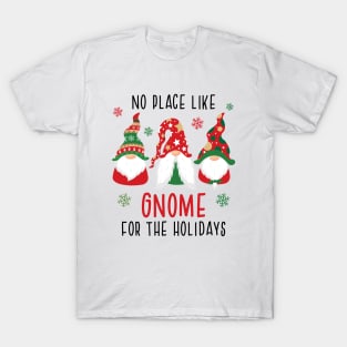 No Place Like Gnome For The Holidays T-Shirt